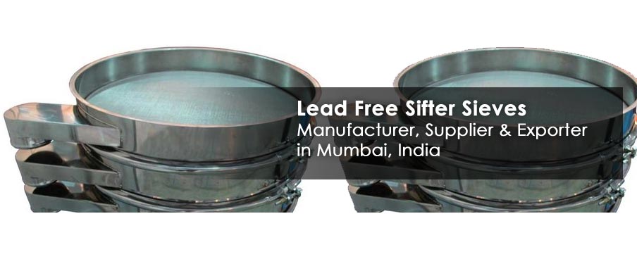 Lead Free Sifter Sieves Manufacturer